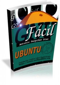 GNU Fácil, Antonio Perpiñan Díaz (Cuarta Edición) Manual Ubuntu